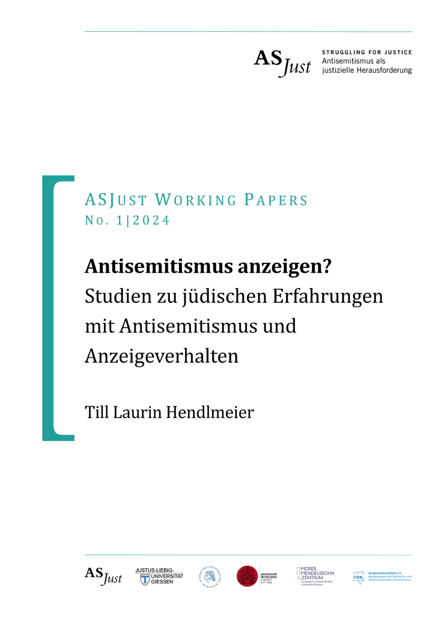 ASJust Working Paper 1 Titel, Antisemitismus anzeigen? Studien zu jüdischen Erfahrungen mit Antisemitismus und Anzeigeverhalten
