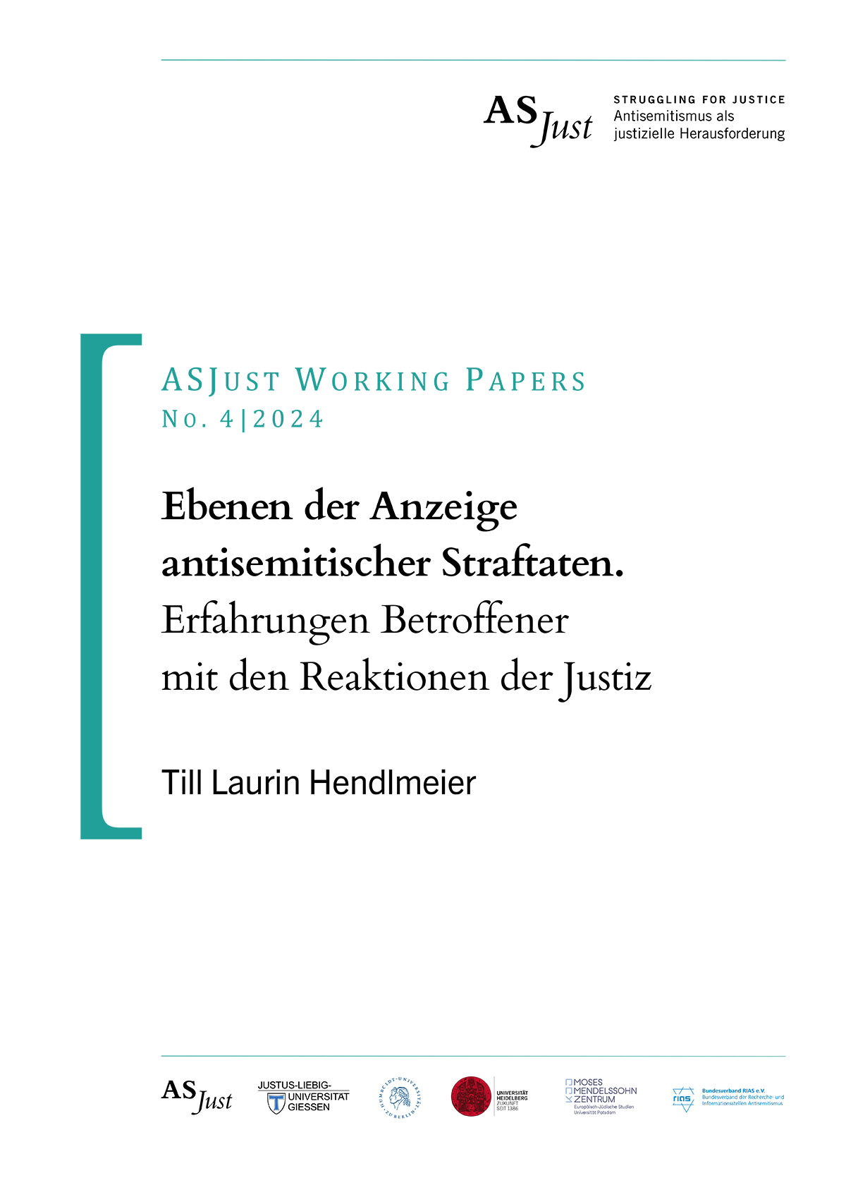 ASJust Working Paper 4 Titel, Ebenen der Anzeige antisemitischer Straftaten. Erfahrungen Betroffener mit den Reaktionen der Justiz